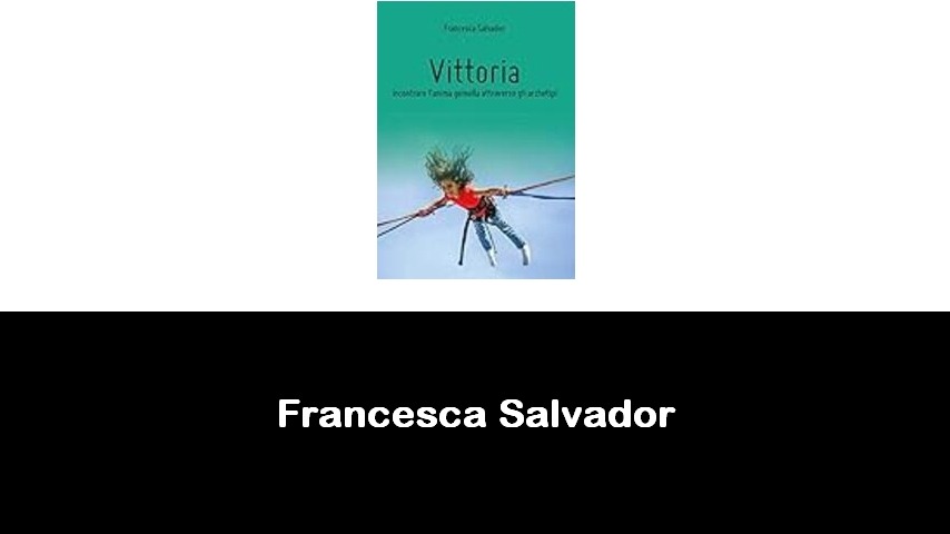 libri di Francesca Salvador