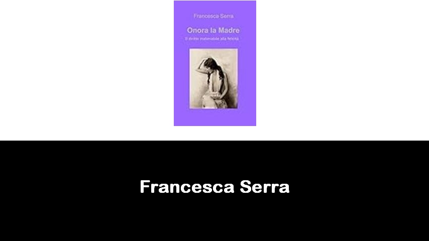 libri di Francesca Serra