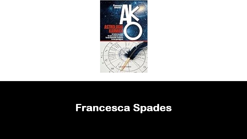 libri di Francesca Spades