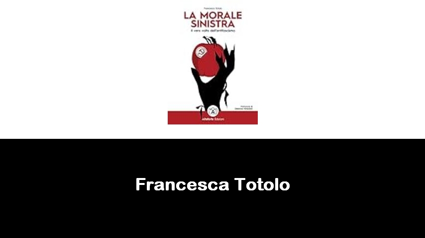 libri di Francesca Totolo
