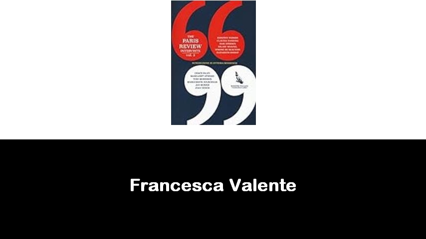 libri di Francesca Valente