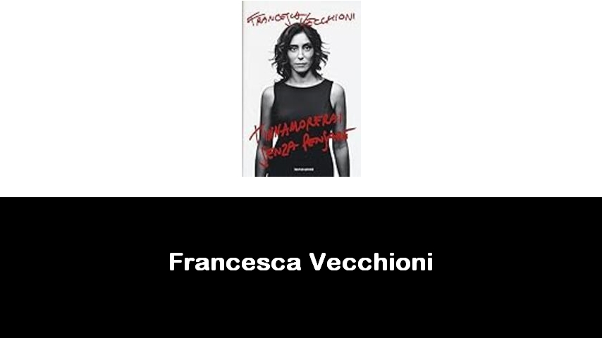 libri di Francesca Vecchioni