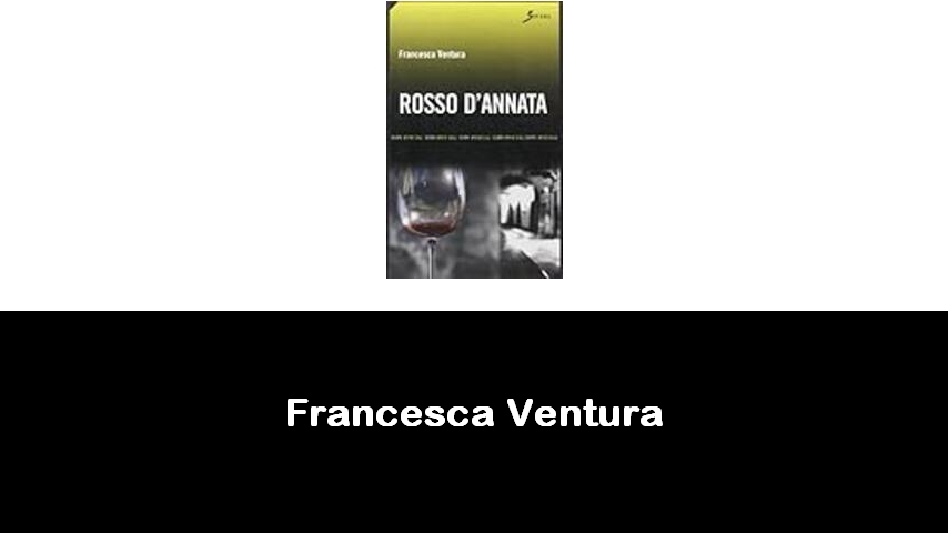 libri di Francesca Ventura