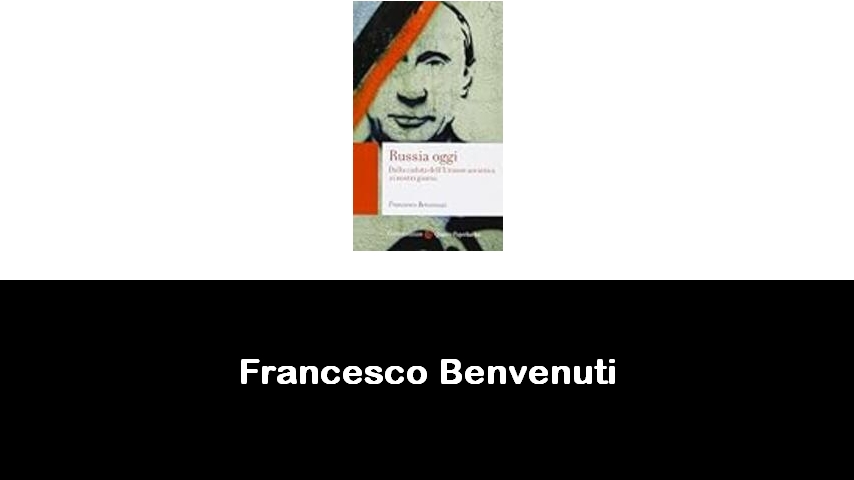 libri di Francesco Benvenuti