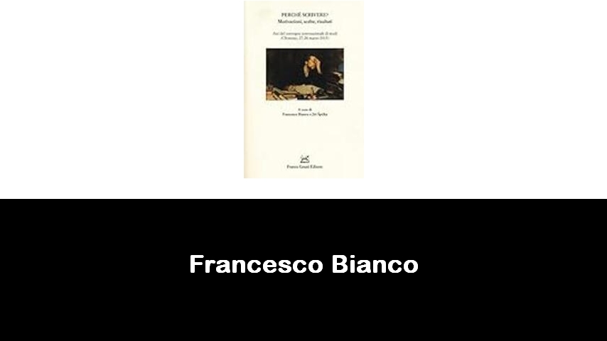 libri di Francesco Bianco