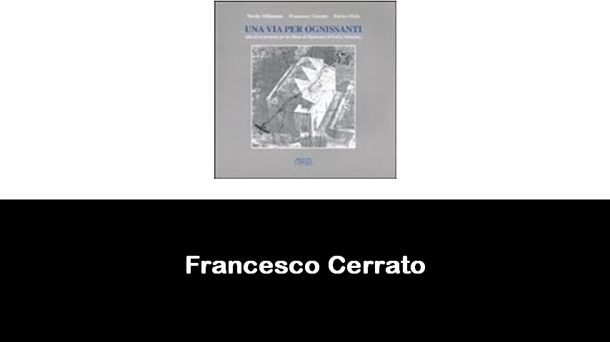 libri di Francesco Cerrato