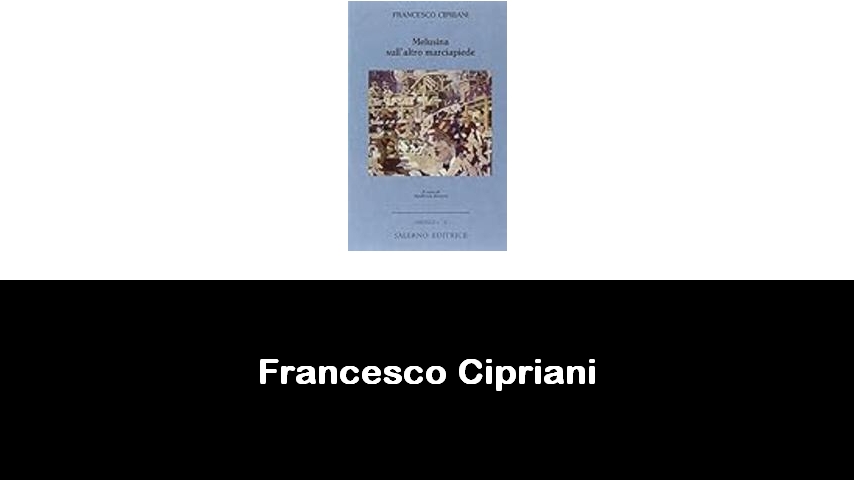 libri di Francesco Cipriani