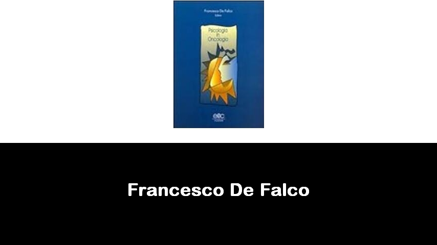 libri di Francesco De Falco