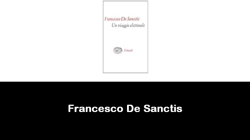 libri di Francesco De Sanctis