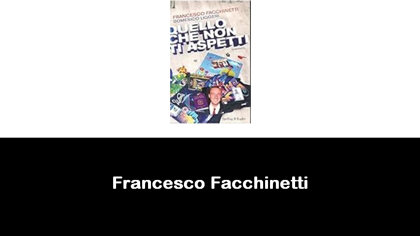 libri di Francesco Facchinetti