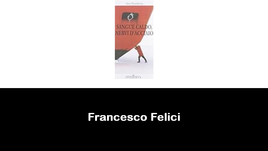 libri di Francesco Felici