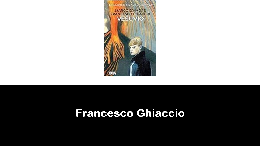 libri di Francesco Ghiaccio