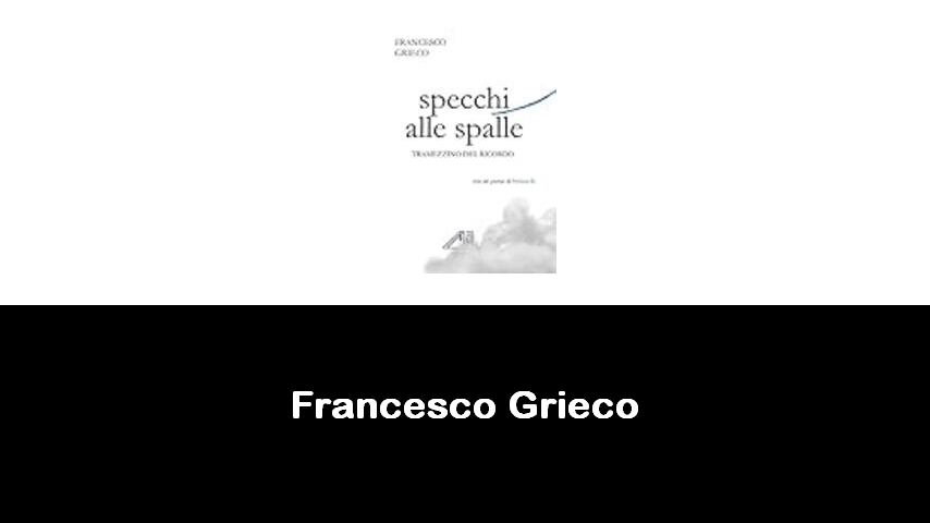 libri di Francesco Grieco