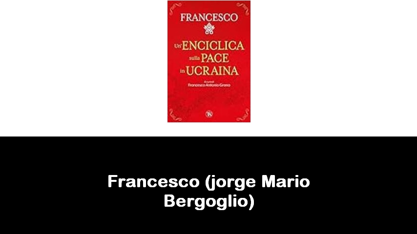 libri di Francesco (jorge Mario Bergoglio)