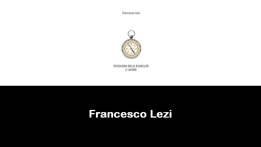 libri di Francesco Lezi