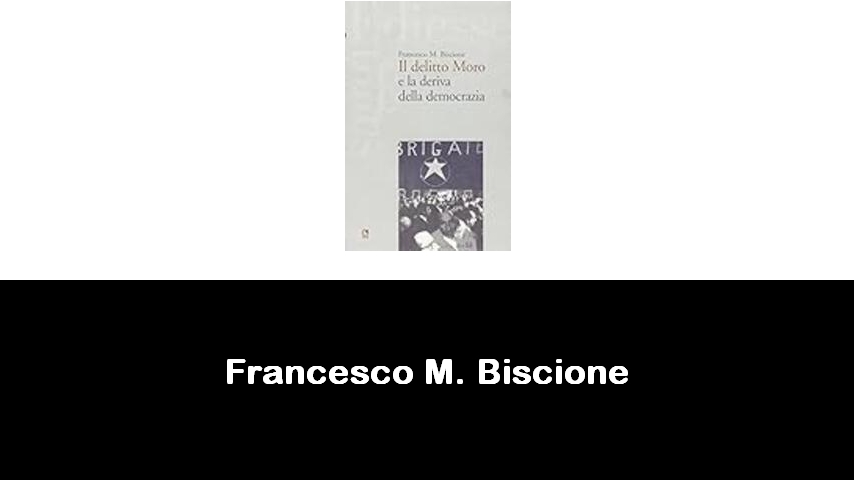 libri di Francesco M. Biscione