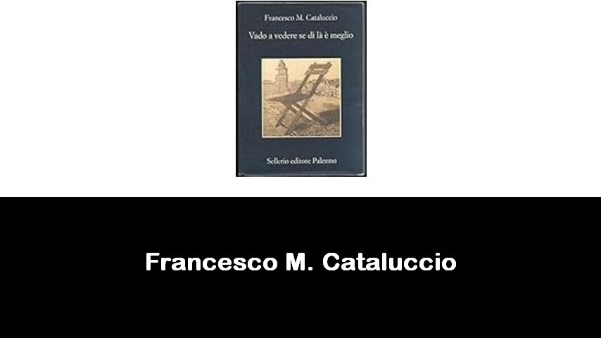 libri di Francesco M. Cataluccio