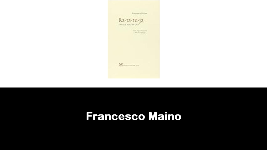 libri di Francesco Maino