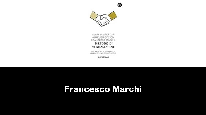 libri di Francesco Marchi