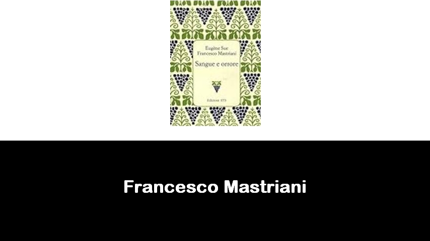libri di Francesco Mastriani