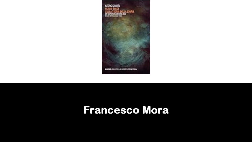 libri di Francesco Mora