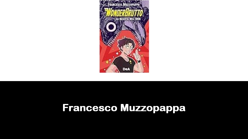 libri di Francesco Muzzopappa