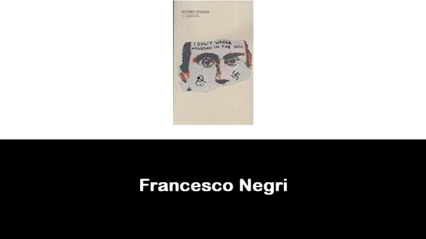 libri di Francesco Negri