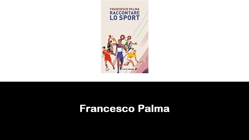 libri di Francesco Palma