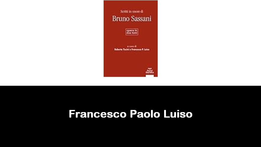 libri di Francesco Paolo Luiso