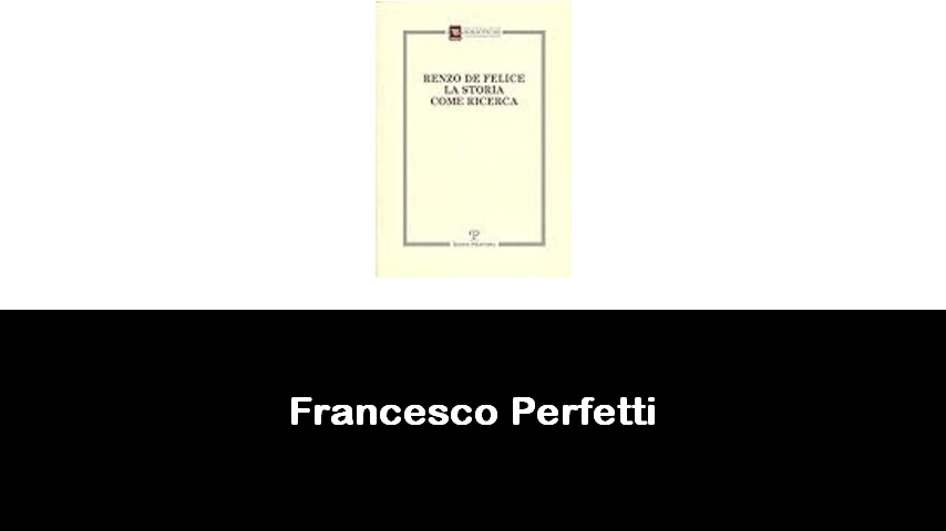 libri di Francesco Perfetti