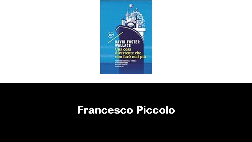 libri di Francesco Piccolo