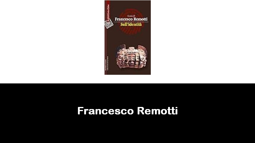 libri di Francesco Remotti