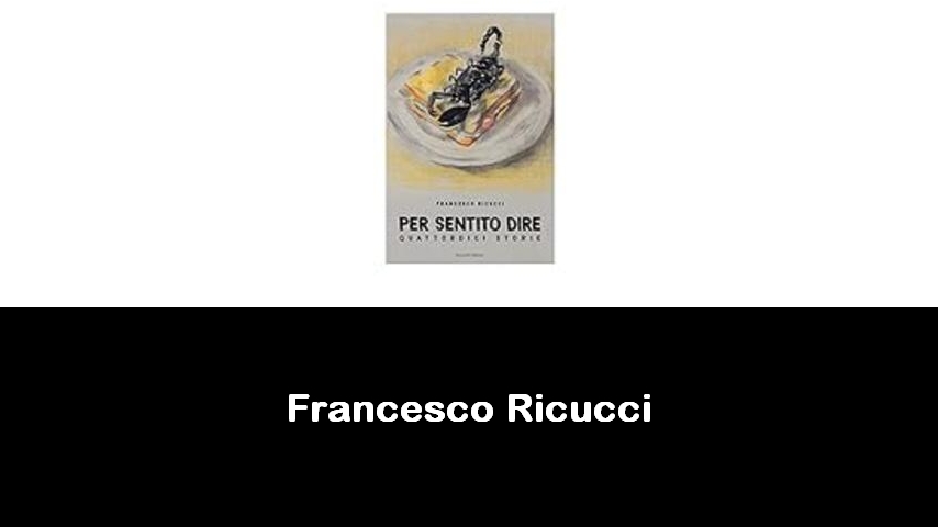 libri di Francesco Ricucci