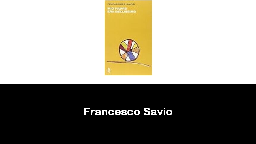 libri di Francesco Savio