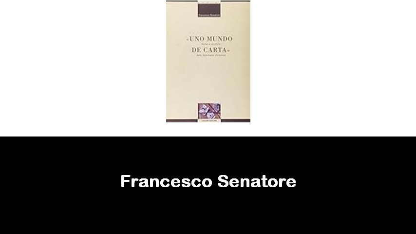 libri di Francesco Senatore