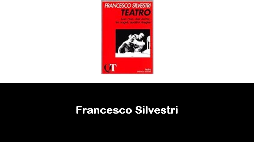 libri di Francesco Silvestri