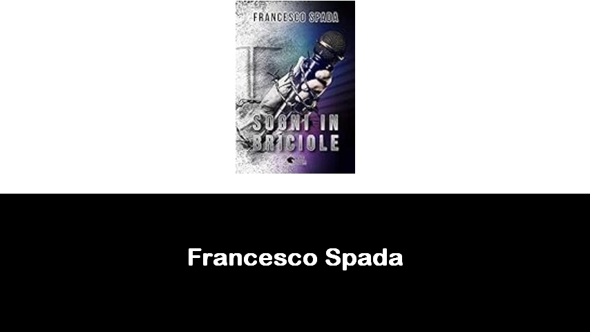 libri di Francesco Spada