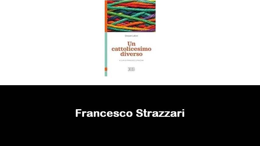 libri di Francesco Strazzari