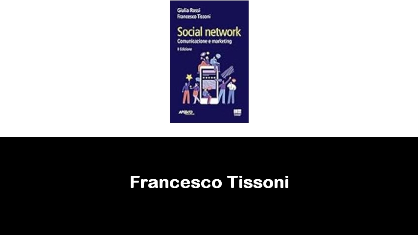 libri di Francesco Tissoni