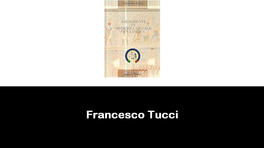 libri di Francesco Tucci