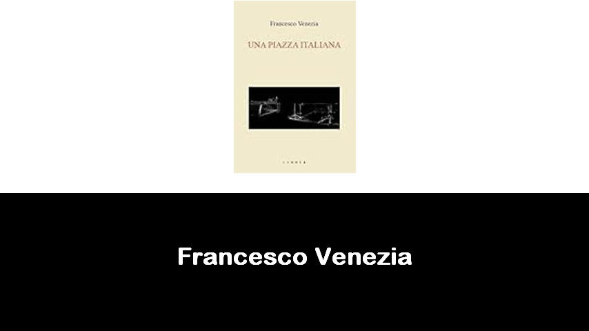 libri di Francesco Venezia