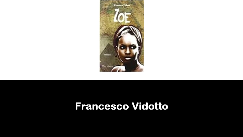 libri di Francesco Vidotto