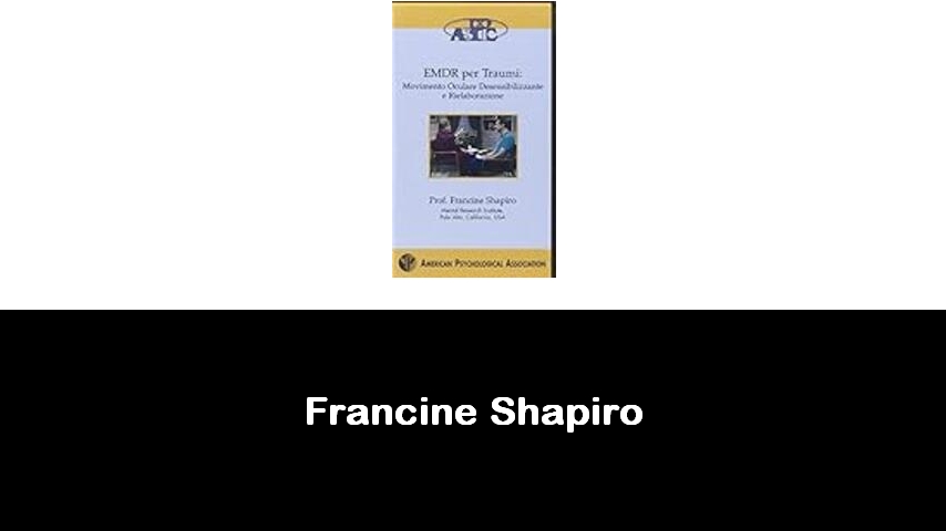 libri di Francine Shapiro