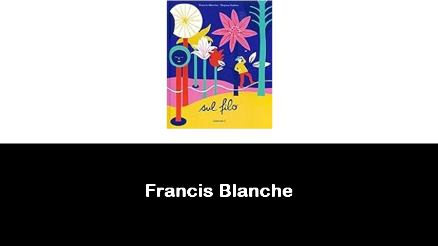 libri di Francis Blanche