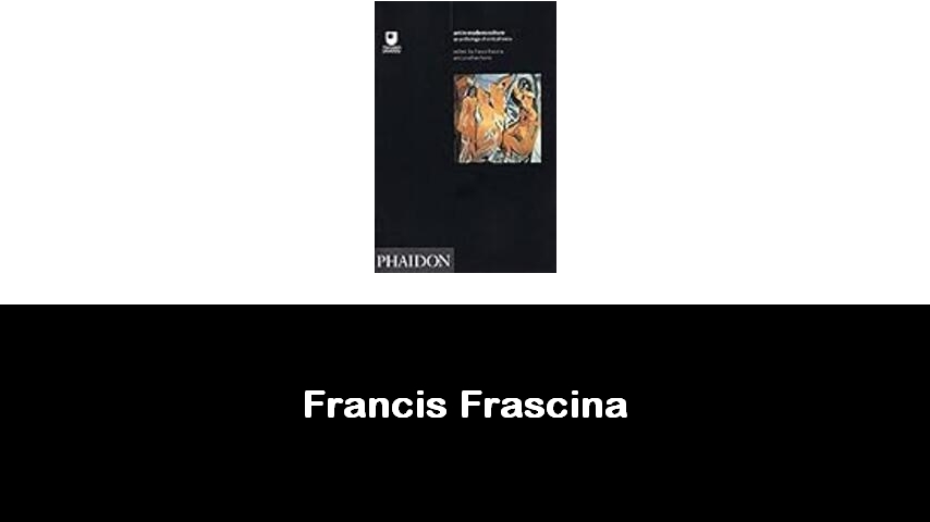 libri di Francis Frascina