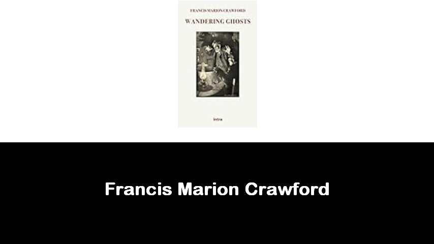 libri di Francis Marion Crawford
