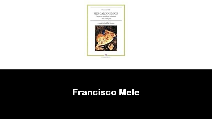 libri di Francisco Mele