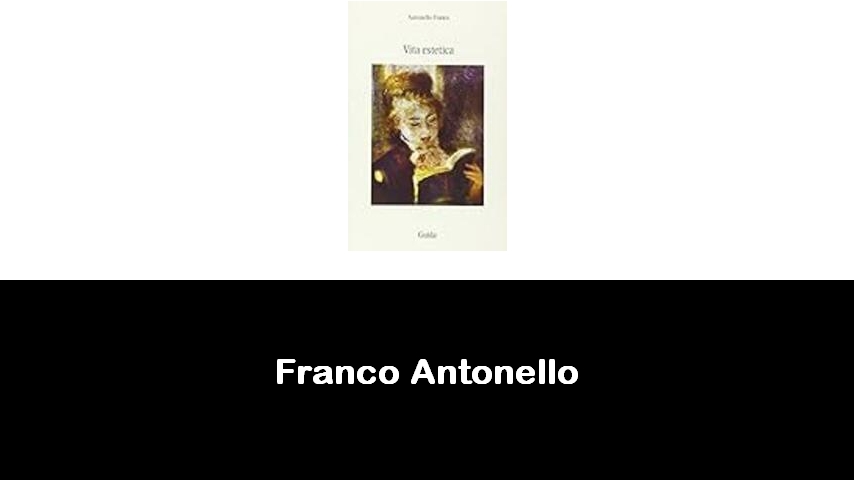 libri di Franco Antonello