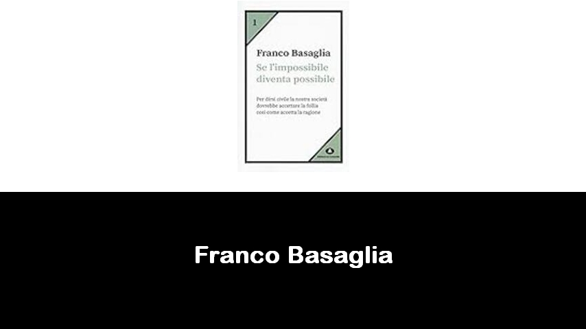 libri di Franco Basaglia