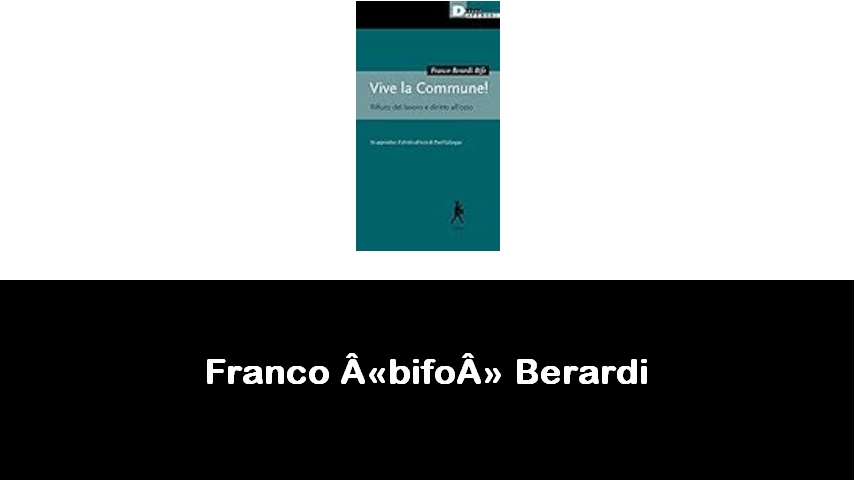 libri di Franco «bifo» Berardi